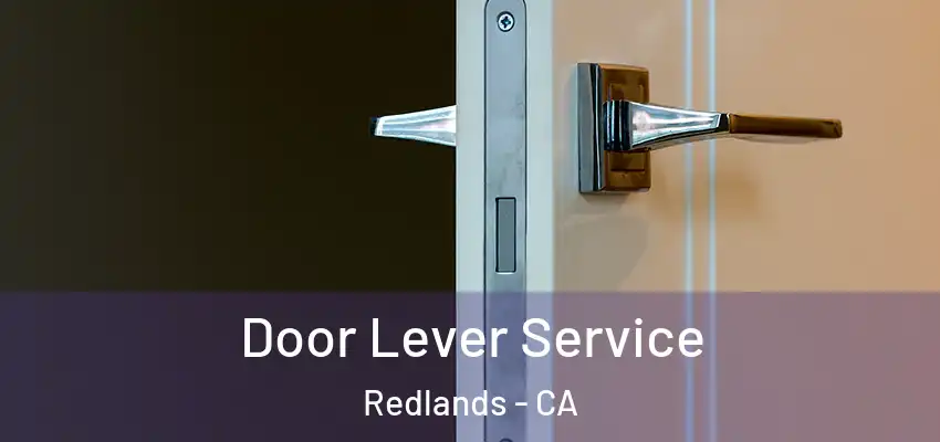  Door Lever Service Redlands - CA